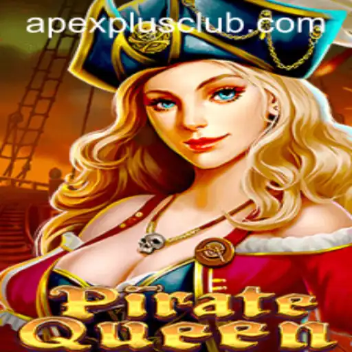 Exploring the Horizons of Adventure in PirateQueen and the Rise of APEXPLUS CLUB