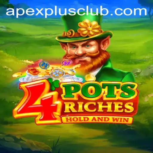 4potsriches: A Gaming Revolution by APEXPLUS CLUB